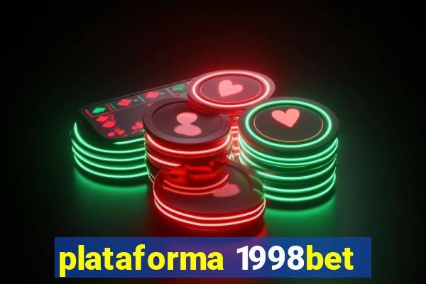 plataforma 1998bet